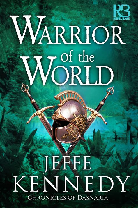 Warrior Of The World By Jeffe Kennedy Penguin Books Australia