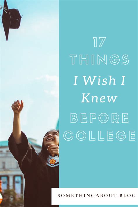 17 Things I Wish I Knew Before Starting College College Freshman