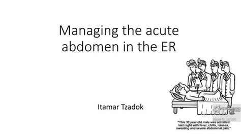 Managing The Acute Abdomen In The Er Ppt