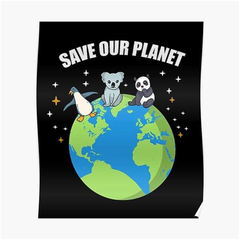 Save Our Planet Poster For Sale By Ibu83 Redbubble