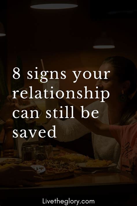 8 Signs Your Relationship Can Still Be Saved Live The Glory