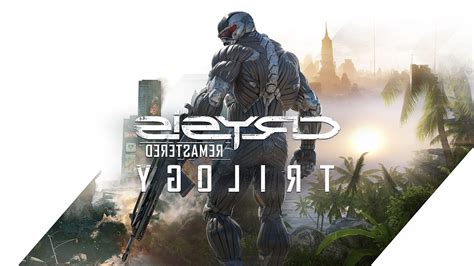 The Crysis Remastered Trilogys Coming Soon On Steam Game News 24