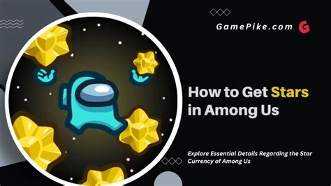How To Get Stars In Among Us Easy Guide 2024