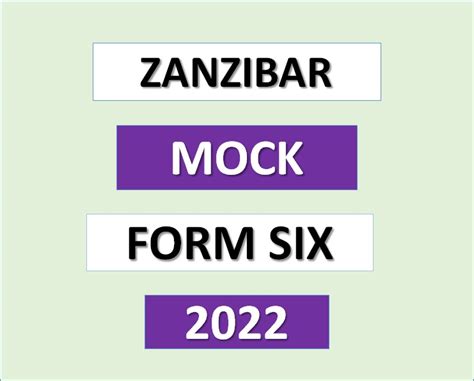Zanzibar Mock Exams Form Six 2022 Msomi Bora