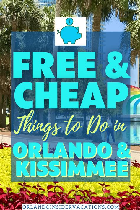 Free And Cheap Things To Do In Orlando And Kissimmee Orlando Insider