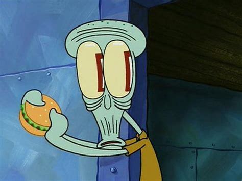 Squidward Stealing A Krabby Patty Sponge Bob Pinterest The Doors