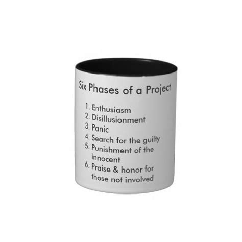 Six Phases Of A Project Mugs Want Work Memes Work Humor Work Funnies