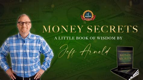 Money Secrets A Little Book Of Wisdom A Book By Jeff Arnold Four
