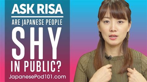 Are Japanese People Shy In Public Ask Risa Youtube