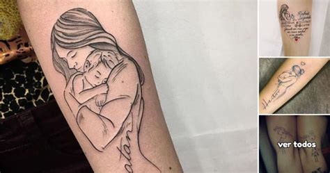 Lindos Tatuajes Que Demuestran El Amor De Una Madre Ideas De Tatuajes
