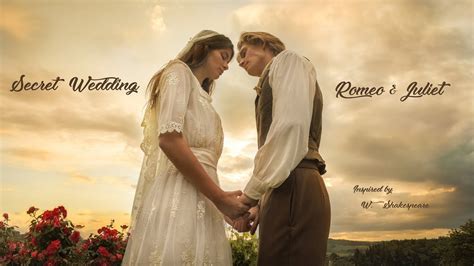 Romeo and juliet secretly wed despite the sworn contempt their families hold for each other. Secret Wedding - Romeo and Juliet - YouTube