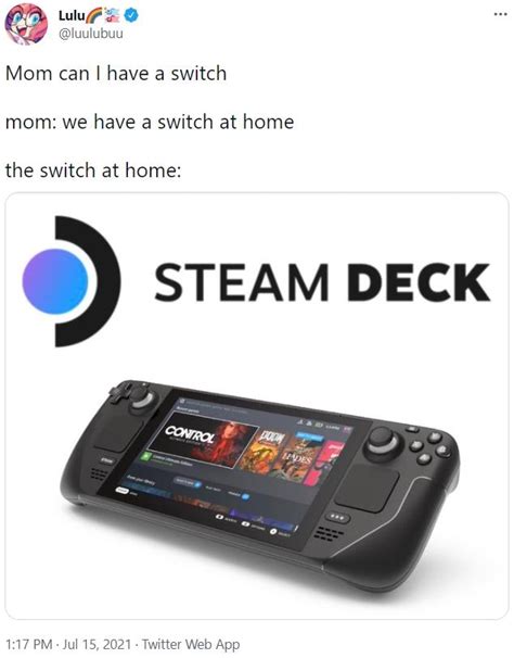 We Have Switch At Home Steam Deck Know Your Meme