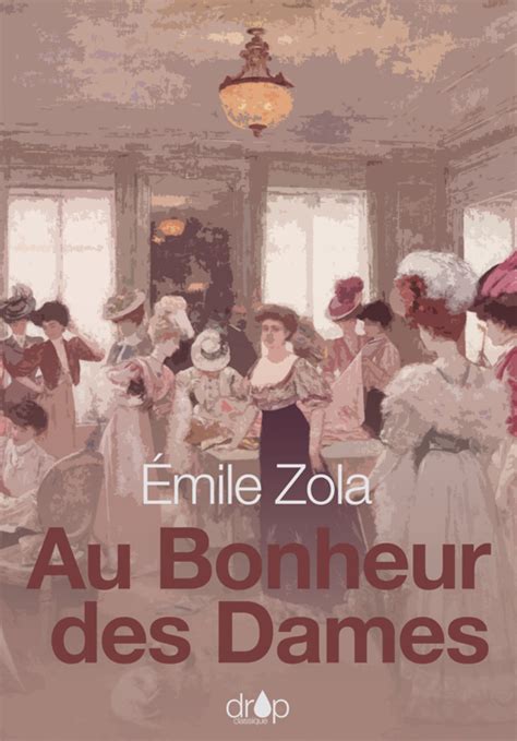 Au Bonheur Des Dames Ebook Émile Zola Littérature Classique