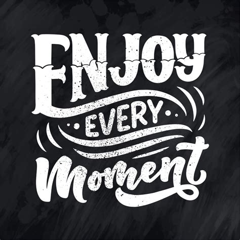 Buy Enjoy Every Momentall Time Posters Sticker Paper Poster 12x18