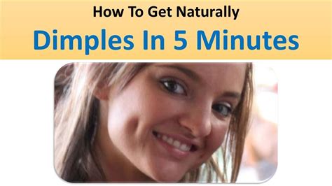 How To Get Dimples Naturally In 5 Minutes Youtube