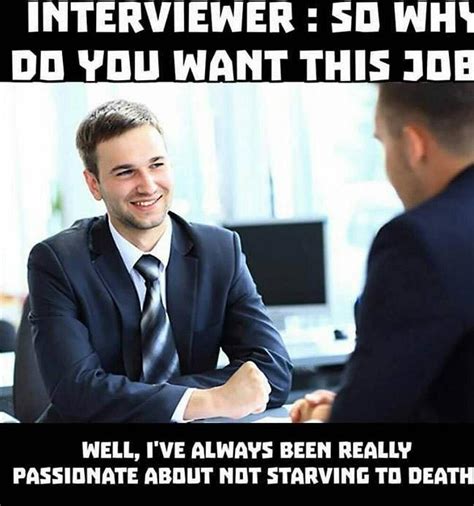 Job Interviews Suck Dont They Lets Make It Awesome With These Funny Memes