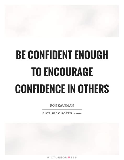 Be Confident Quotes And Sayings Be Confident Picture Quotes