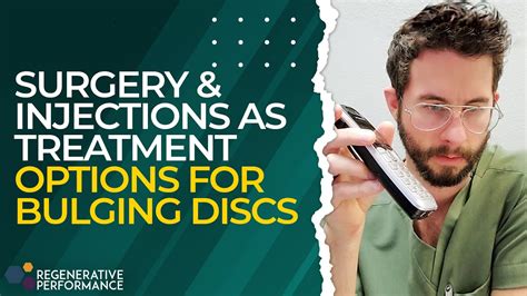 surgery and injections as treatment options for bulging discs youtube