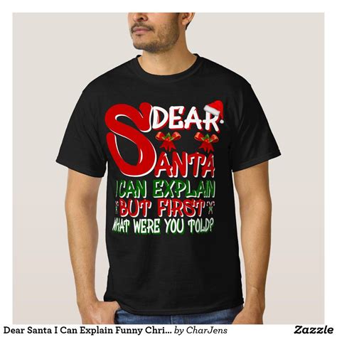 Dear Santa I Can Explain Funny Christmas Holiday T Shirt Funny