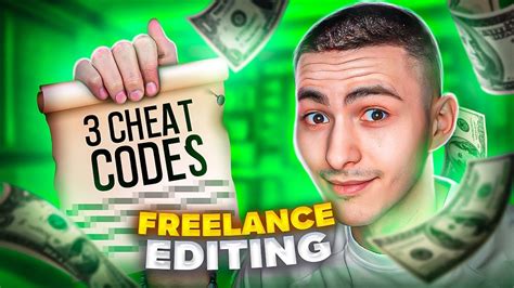 3 freelance video editing cheat codes they work youtube