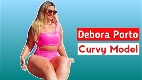 Debora Porto 🇧🇷 Brazilian Plus Size Model Beautiful Curvy And Fitness Model Biography