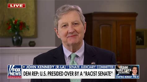 John Kennedy Slams Democrats For Repeatedly Claiming Gop Is Racist On
