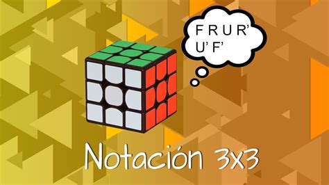 Notación De Algoritmos Del Cubo De Rubik 3x3 Fácil Youtube