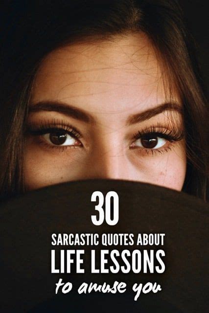 A Woman Covering Her Face With The Words 30 Sarcastic Quotes About Life