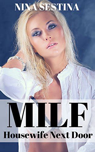 Buy Milf Housewife Next Door Older Woman Younger Man First Time Kindle Edition Online At