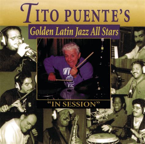 tito puente s golden latin jazz all stars in session album by tito puente spotify