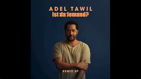 Adel Tawil Ist Da Jemand Lyrics Youtube