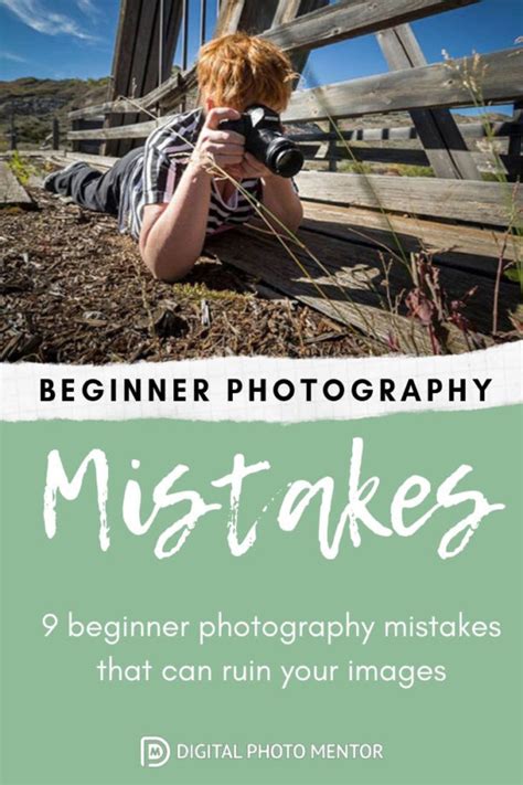 9 Beginner Photography Mistakes And Tips For How To Avoid Them