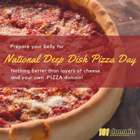 Get Yourself A Bit Slice Of The Pie Deepdishpizza Domain Pizza Day