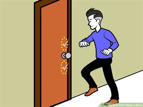 3 Ways To Kick Down A Door Wikihow
