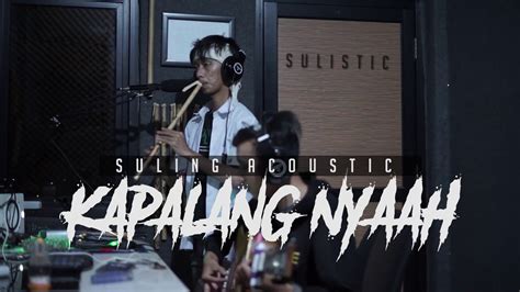 Lirik kapalang nyaah oleh abiel jatnika. KAPALANG NYAAH - SULISTIC - YouTube