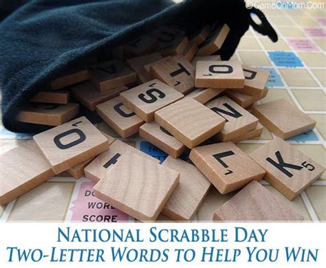 National Scrabble Day Two Letter Words To Help You Win Two Letter