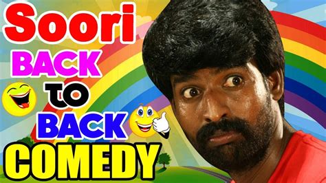 Soori Best Comedy Scenes Soori Back To Back Comedy Tamil Comedy