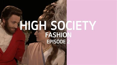 Episode 2 Fashion High Society Youtube