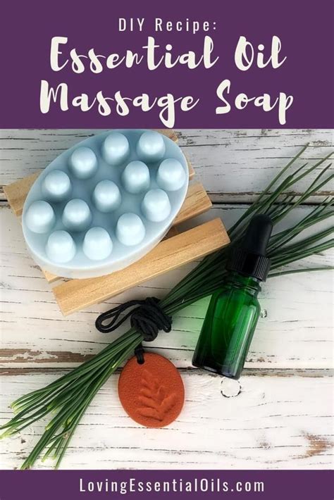 essential oil massage soap easy diy recipe tutorial by loving essential oils essential oils