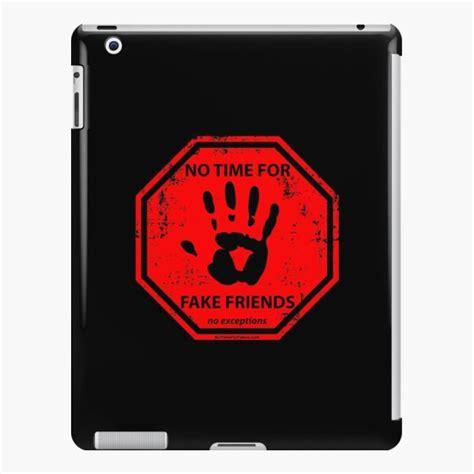Fake Friends Hand Stop Sign Ipad Case And Skin By Notimeforfakes