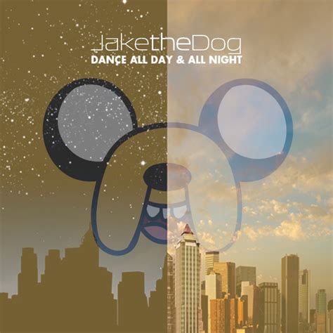 8tracks Radio Jake The Dog Dance All Day And All Night 20 Songs