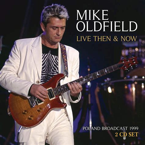 Live Then And Now Mike Oldfield Amazonde Musik