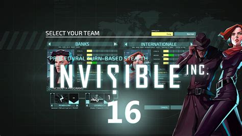 Lets Play Invisible Inc Episode 16 Youtube