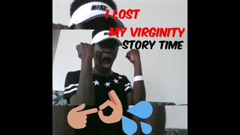 😈💦losing my virginity 😱😳 story time youtube