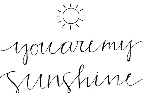 You Are My Sunshine Calligraphy Inspiration By Paola Romani