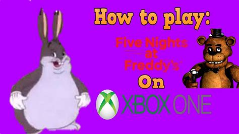 How To Play Any Fnaf Games On Your Xbox One Youtube