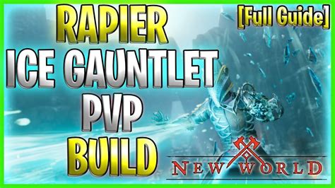 Ice Gauntlet Rapier Pvp Build And Guide New World Youtube