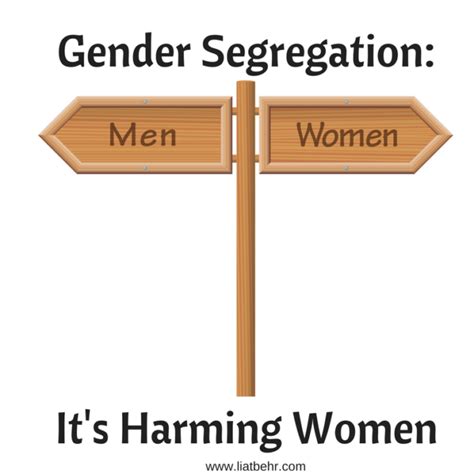 Gender Segregation How Its Harming Women