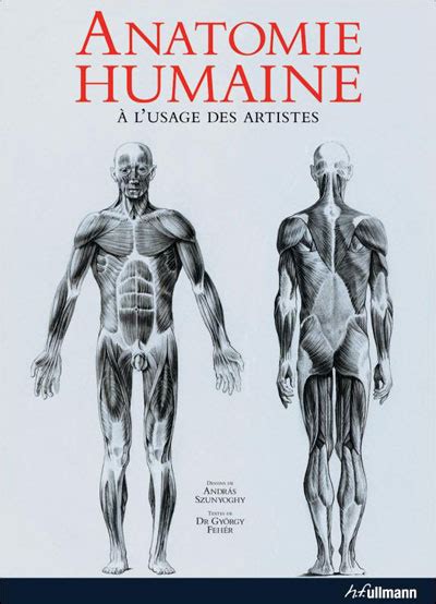 Anatomie Humaine à Lusage Des Artistes Relié Feher Achat Livre