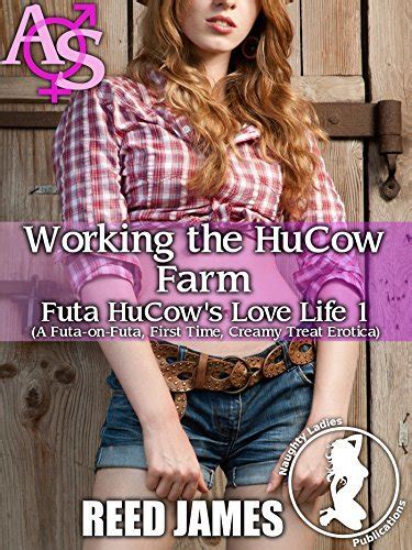 Working The Hucow Farm Futa Hucow S Love Life By Reed James